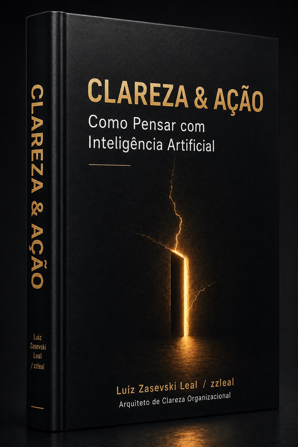 Livro Clareza & Ação — Como Pensar com Inteligência Artificial